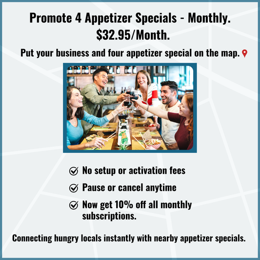 3. Monthly Subscription For Marketing For 4 Appetizer Specials.